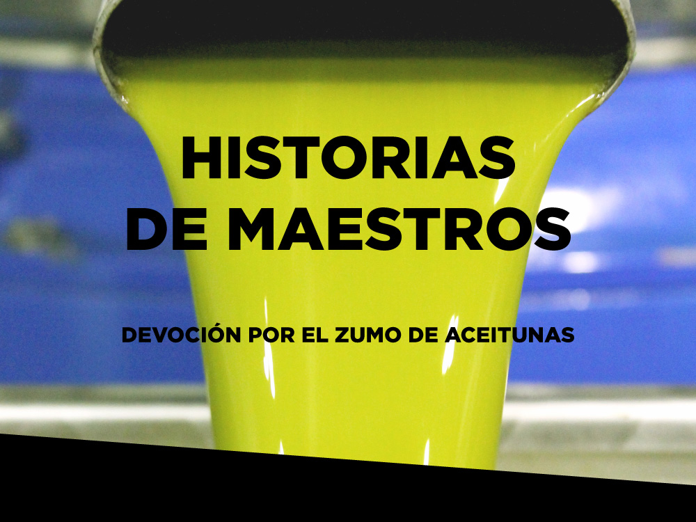 Historias de Maestros: devoción por el zumo de aceitunas